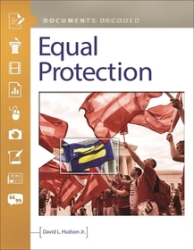 Equal Protection: Documents Decoded
