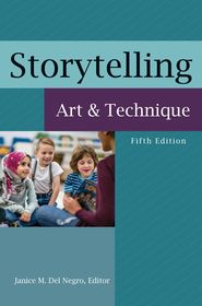 Storytelling: Art and Technique Storytelling: Art and Technique