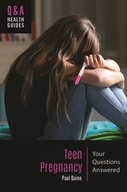 Teen Pregnancy: Your Questions Answered