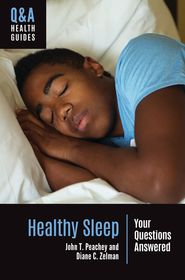 Healthy Sleep: Your Questions Answered Healthy Sleep: Your Questions Answered