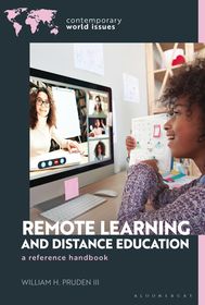 Remote Learning and Distance Education: A Reference Handbook Remote Learning and Distance Education: A Reference Handbook