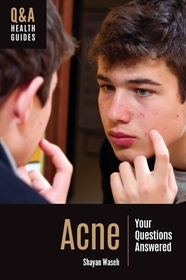 Acne: Your Questions Answered Acne: Your Questions Answered