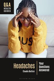 Headaches: Your Questions Answered Headaches: Your Questions Answered