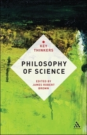 Philosophy of Science: The Key Thinkers