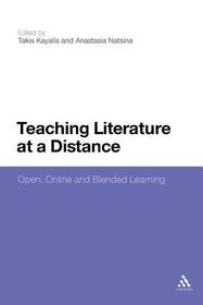 Teaching Literature at a Distance: Open, Online and Blended Learning
