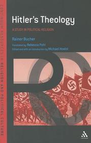 Hitler's Theology: A Study in Political Religion