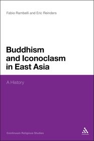 Buddhism and Iconoclasm in East Asia: A History