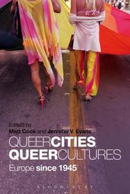 Queer Cities, Queer Cultures: Europe since 1945
