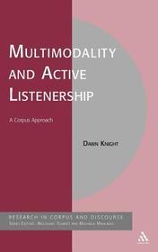 Multimodality and Active Listenership: A Corpus Approach