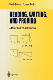 Reading, Writing, and Proving: A Closer Look at Mathematics