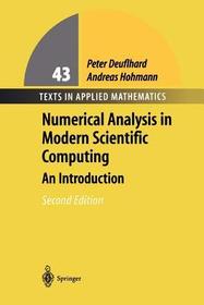 Numerical Analysis in Modern Scientific Computing: An Introduction Numerical Analysis in Modern Scientific Computing: An Introduction