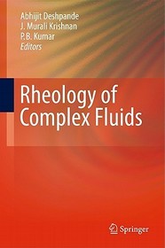 Rheology of Complex Fluids Rheology of Complex Fluids