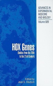 Hox Genes: Studies from the 20th to the 21st Century Hox Genes: Studies from the 20th to the 21st Century