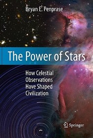 The Power of Stars: How Celestial Observations Have Shaped Civilization