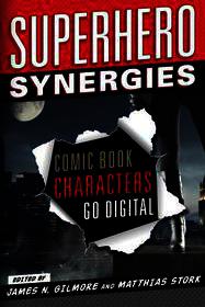 Superhero Synergies: Comic Book Characters Go Digital