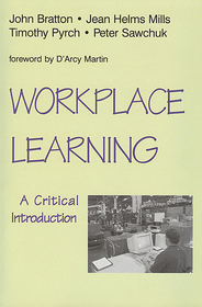 Workplace Learning – A Critical Introduction: A Critical Introduction