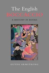 The English Boccaccio – A History in Books: A History in Books
