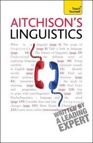 Aitchison's Linguistics: A practical introduction to contemporary linguistics Aitchison's Linguistics: A practical introduction to contemporary linguistics