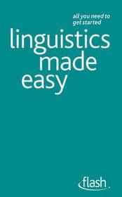 Linguistics Made Easy: Flash Linguistics Made Easy: Flash