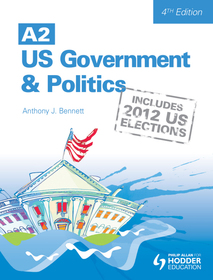 A2 US Government and Politics 4th Edition A2 US Government and Politics 4th Edition