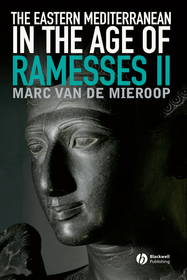 Eastern Mediterranean in the Age of Ramesses II Eastern Mediterranean in the Age of Ramesses II