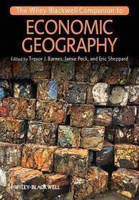 The Wiley–Blackwell Companion to Economic Geography