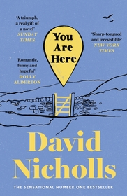 You Are Here: The Instant Number 1 Sunday Times Bestseller, from the author of One Day You Are Here: The Instant Number 1 Sunday Times Bestseller, from the author of One Day