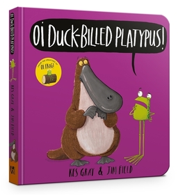 Oi Duck-billed Platypus Board Book Oi Duck-billed Platypus Board Book