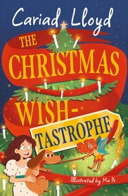 Lydia Marmalade and the Christmas Wish: An unforgettable Christmas classic to entertain the whole family!
