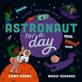 Choose Your Own World: Astronaut For a Day