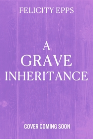 The Society of Free Spirits: A Grave Inheritance: Sisterhood, seances and a murder to solve...