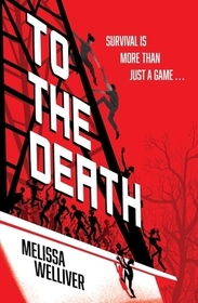 To the Death: The Hunger Games meets The Last of Us in this heartstopping YA dystopia