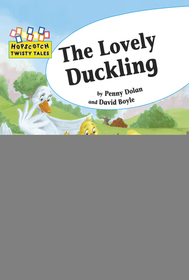 Hopscotch Twisty Tales: The Lovely Duckling