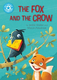 Reading Champion: The Fox and the Crow: Independent Reading Blue 4