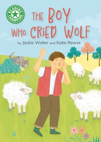 Reading Champion: The Boy who Cried Wolf: Independent Reading Green 5