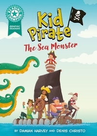 Reading Champion: Graphics: Kid Pirate: The Sea Monster: Turquoise book band 7