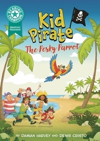 Reading Champion: Graphics: Kid Pirate: The Pesky Parrot: Book band Turqoise 7