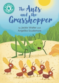 Reading Champion: The Ants and the Grasshopper: Independent reading Turquoise 7
