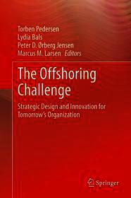 The Offshoring Challenge: Strategic Design and Innovation for Tomorrow’s Organization