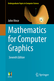 Mathematics for Computer Graphics Mathematics for Computer Graphics