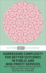 Harnessing Complexity for Better Outcomes in Publi c and Non?profit Services