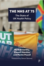 The NHS at 75 – The State of UK Health Policy