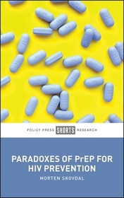 Paradoxes of PrEP for HIV Prevention Paradoxes of PrEP for HIV Prevention