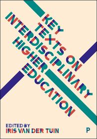 Key Texts on Interdisciplinary Higher Education Key Texts on Interdisciplinary Higher Education