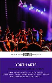 Youth Arts: Creative Production and Skills for Work