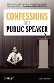 Confessions of a Public Speaker 2e