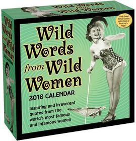 Wild Words from Wild Women 2018 Day-To-Day Calendar