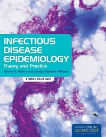 Infectious Disease Epidemiology: Theory and Practice Infectious Disease Epidemiology: Theory and Practice