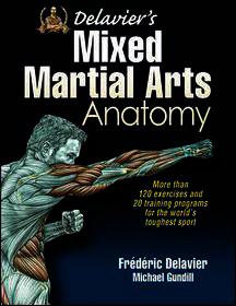 Delavier's Mixed Martial Arts Anatomy