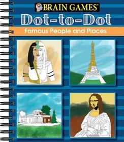 Brain Games - Dot to Dot: Famous People and Places Brain Games - Dot to Dot: Famous People and Places